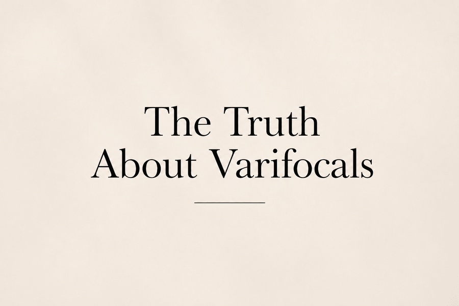 The Truth About Varifocals: What You're Really Paying For
